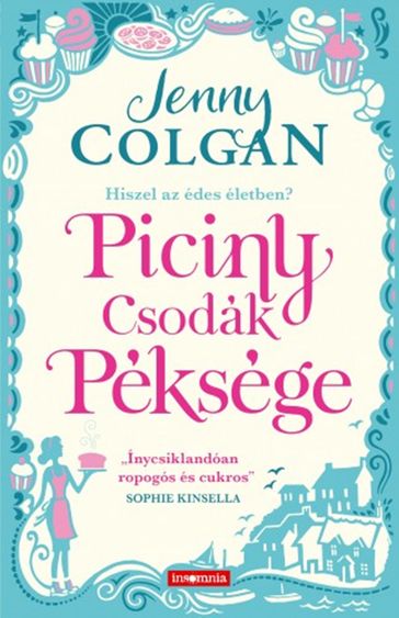 Piciny Csodák Péksége - Jenny Colgan
