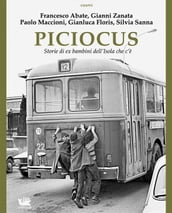 Piciocus. Storie di ex bambini dell Isola che c è