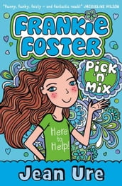 Pick  n  Mix (Frankie Foster, Book 2)