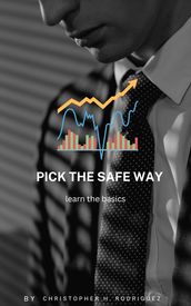 Pick the safe way of trading: Learn the basics