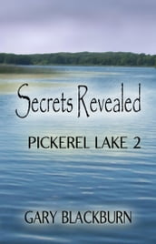 Pickerel Lake 2: Secrets Revealed