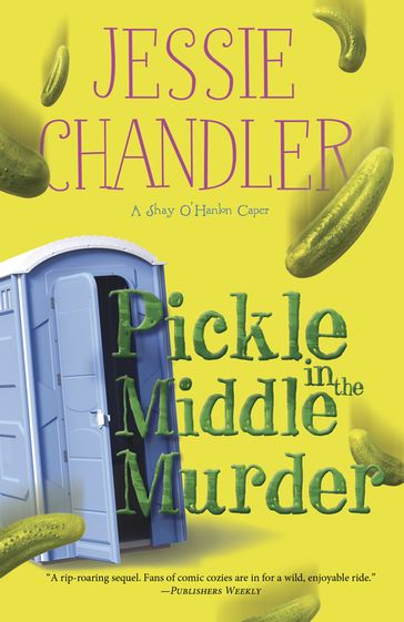 Pickle in the Middle Murder - Jessie Chandler