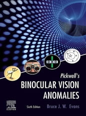 Pickwell s Binocular Vision Anomalies E-Book