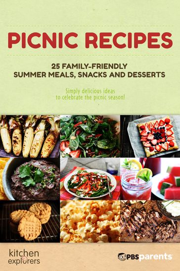Picnic Recipes: 25 Family-Friendly Summer Meals, Snacks & Desserts - PBS Parents
