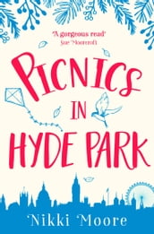 Picnics in Hyde Park (Love London Series)