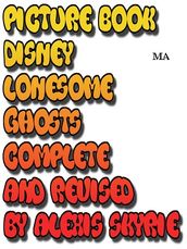 Picture Book Disney Lonesome Ghosts Complete and Revised