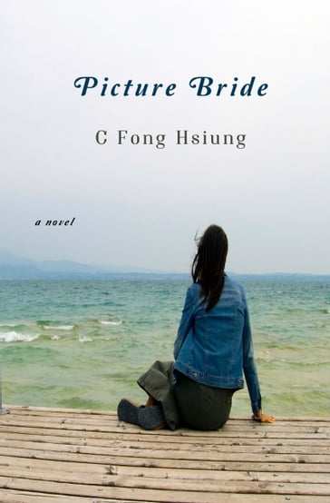 Picture Bride - C Fong Hsiung