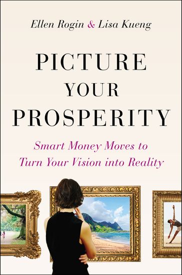 Picture Your Prosperity - Ellen Rogin - Lisa Kueng