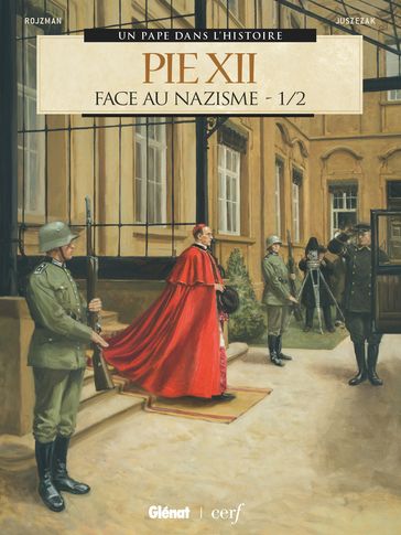 Pie XII - Tome 01 - Bernard Lecomte - Théa Rojzman - Érik Juszezak