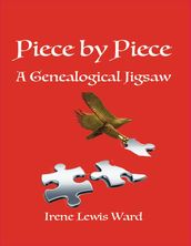 Piece By Piece a Genealogical Jigsaw