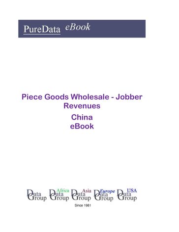 Piece Goods Wholesale - Jobber Revenues in China - Editorial DataGroup Asia