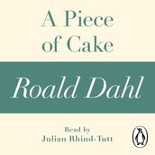 A Piece of Cake (A Roald Dahl Short Story)