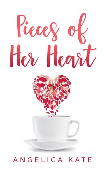 Pieces of Her Heart - Angelica Kate