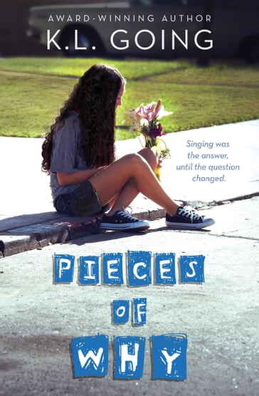 Pieces of Why - K. L. Going