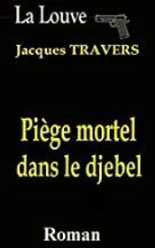 Piège mortel dans le djebel