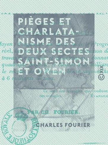 Pièges et charlatanisme des deux sectes Saint-Simon et Owen - Qui promettent l'association et le progrès - Charles Fourier