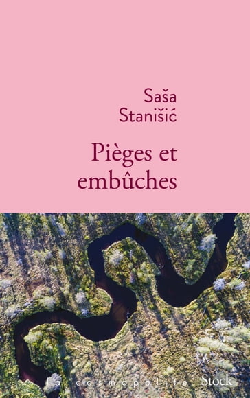 Pièges et embûches - Sasa Stanisic