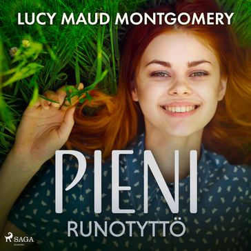 Pieni runotyttö - Lucy Maud Montgomery