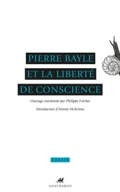 Pierre Bayle et la liberte de conscience