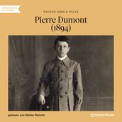 Pierre Dumont - 1894 (Ungekurzt)