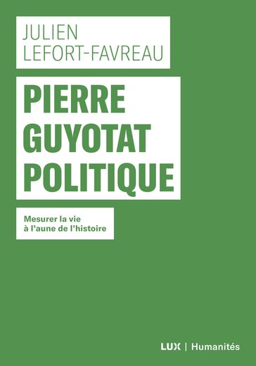 Pierre Guyotat politique - Julien Lefort-Favreau