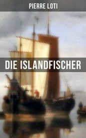 Pierre Loti: Die Islandfischer