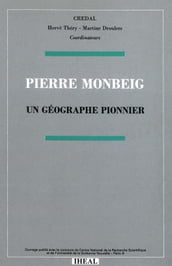 Pierre Monbeig, un géographe pionnier