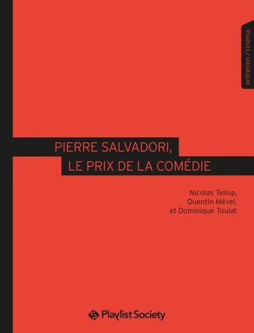 Pierre Salvadori, le prix de la comédie - Dominique Toulat - Nicolas Tellop - Quentin Mével