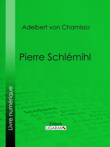 Pierre Schlémihl - Adelbert Von Chamisso