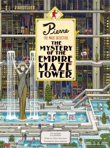 Pierre The Maze Detective: The Mystery of the Empire Maze Tower - Hiro Kamigaki - Hirofumi Kamigaki