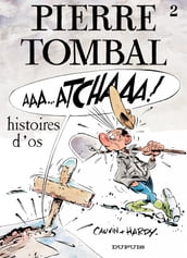 Pierre Tombal - Tome 2 - Histoires d os