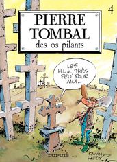 Pierre Tombal - Tome 4 - Des os pilants