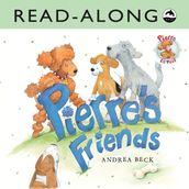 Pierre s Friends Read-Along