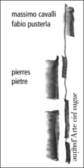 Pierres-Pietre. Ediz. francese e italiana