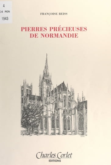 Pierres précieuses de Normandie - Françoise Reiss