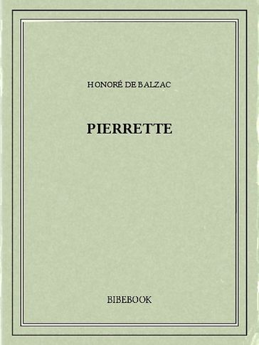 Pierrette - Honoré de Balzac