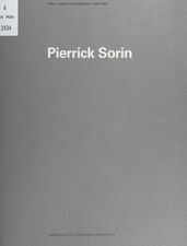 Pierrick Sorin : films, vidéos et installations, 1988-1995