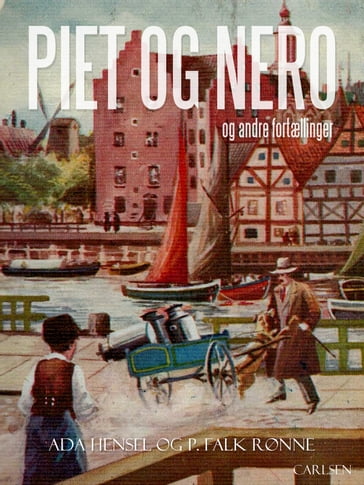 Piet og Nero og andre fortællinger - Ada Hensel - P. Falk. Rønne