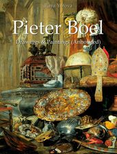 Pieter Boel: Drawings & Paintings (Annotated)