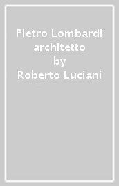 Pietro Lombardi architetto