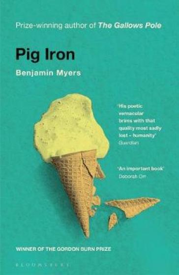 Pig Iron - Benjamin Myers