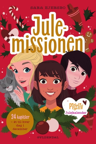 Pigeliv - Julemissionen. Julekalender - Sara Ejersbo