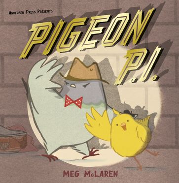 Pigeon P.I. - Meg McLaren