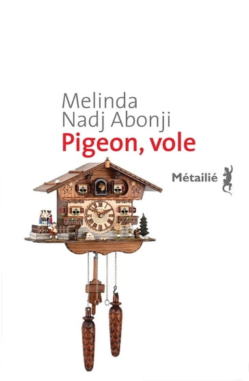 Pigeon, vole - Melinda Nadj Abonji