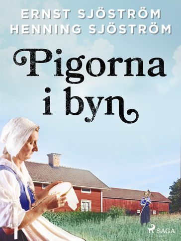 Pigorna i byn - Henning Sjostrom - Ernst Sjostrom