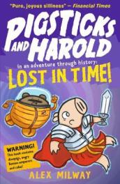 Pigsticks and Harold Lost in Time!