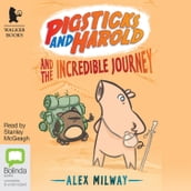 Pigsticks and Harold and the Incredible Journey