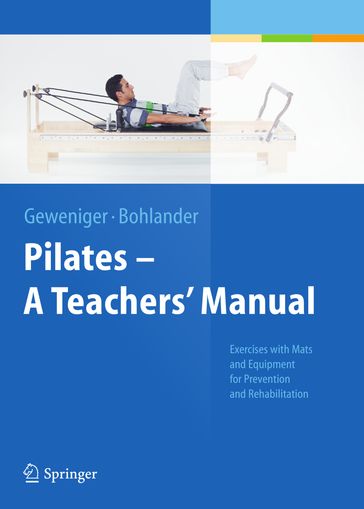 Pilates  A Teachers' Manual - Verena Geweniger - Alexander Bohlander