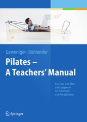 Pilates A Teachers  Manual