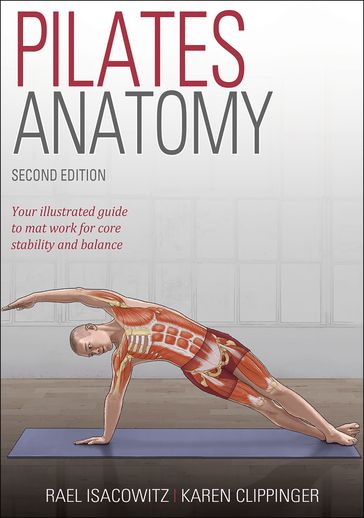 Pilates Anatomy - Karen Clippinger - Rael Isacowitz